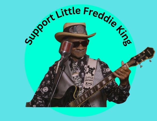 Support Little Freddie King